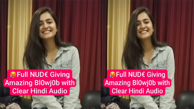 Desi Girl New Latest Viral Nude – Giving Amazing Blowjob – To Her Boyfriend Video - Auntymaza