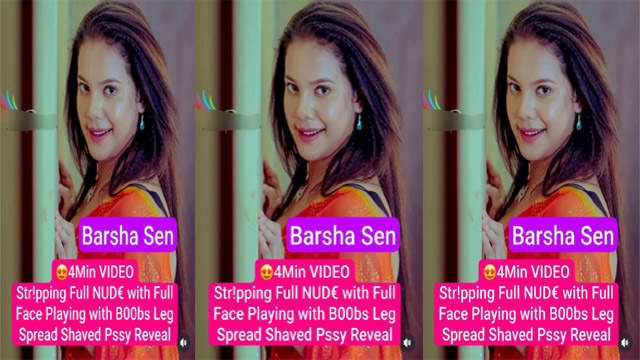 Barsha Sen Famous Model Latest – Stripping With Full Face Porn Video - Auntymaza