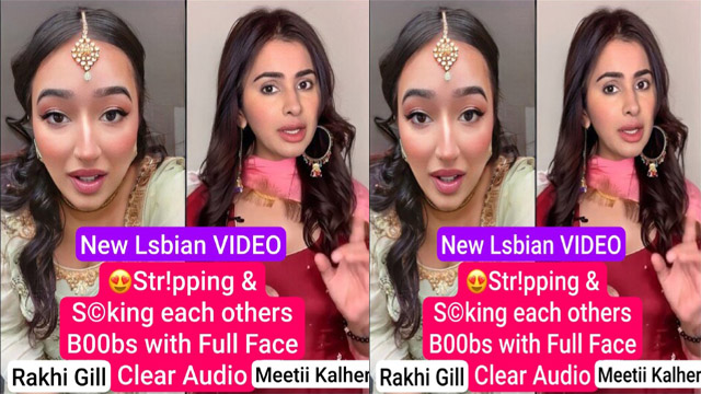 Meetii Kalher & Rakhl Girl New Lsbian Stripping – Sucking Boobs with Full Face - Auntymaza